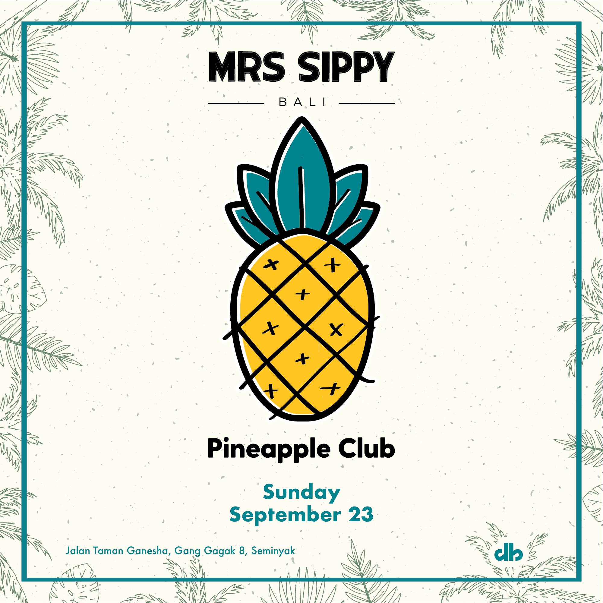 Megatix The Pineapple Club Mrs Sippy Bali