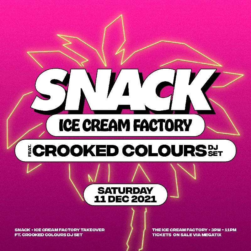 Megatix Snack Ice Cream Factory Ft Crooked Colours Dj Set 