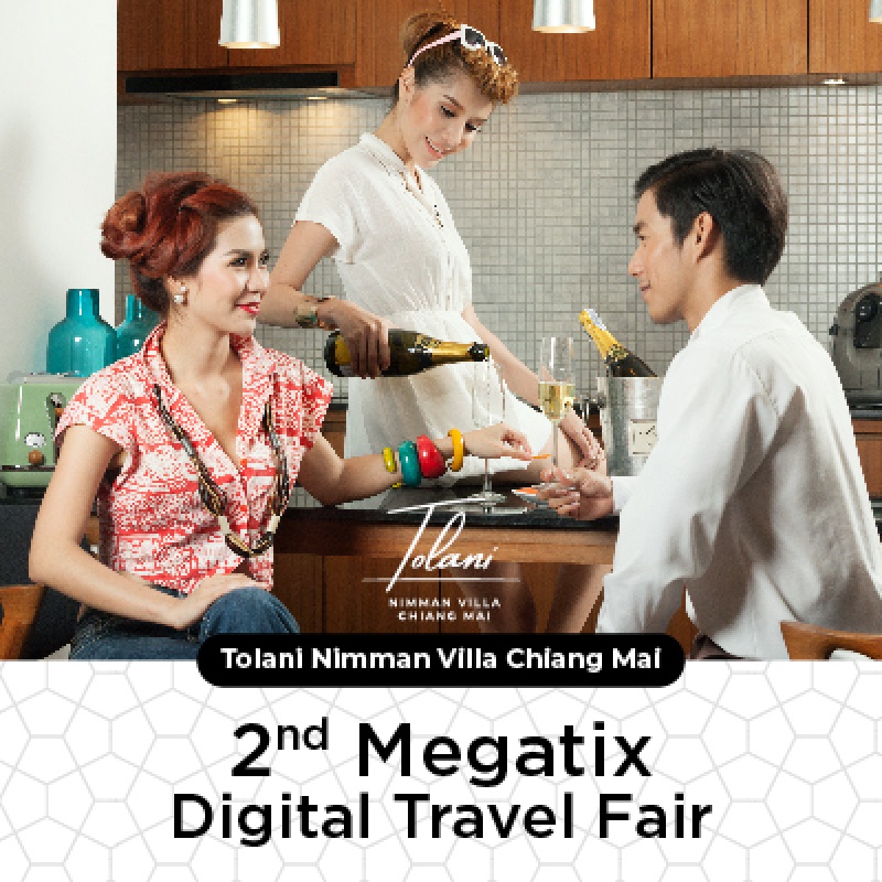 Tolani Nimman Villa Chiangmai | 2nd Megatix Digital Travel Fair