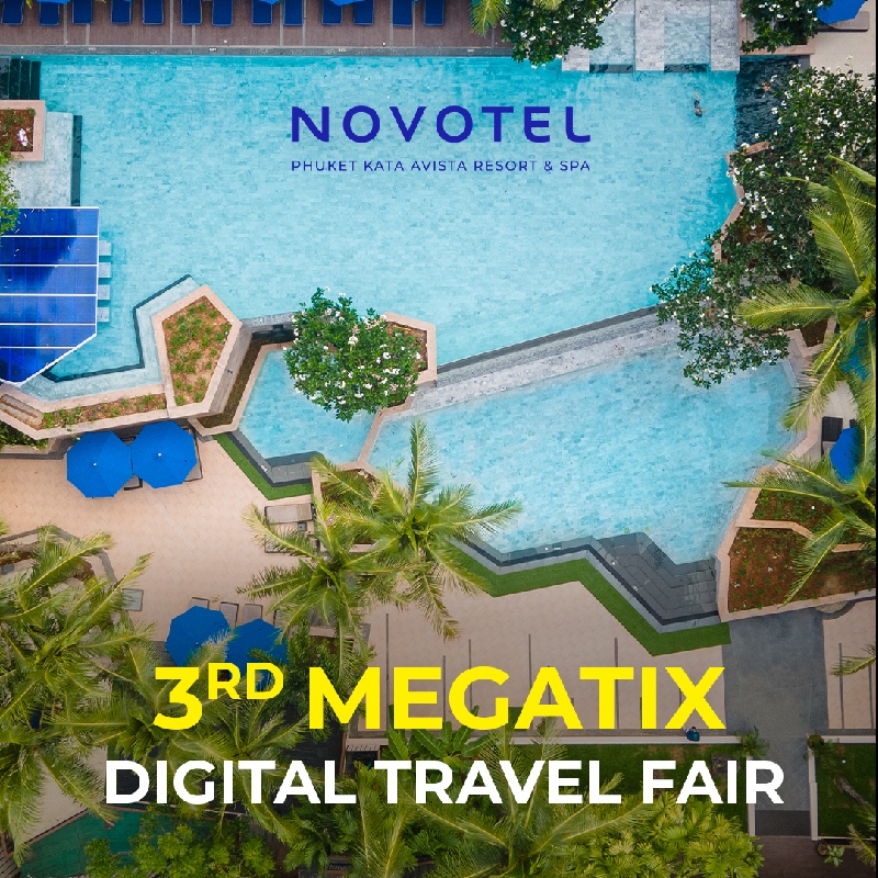 3rd Megatix Digital Travel Fair l  Novotel Phuket Kata Avista Resort and Spa