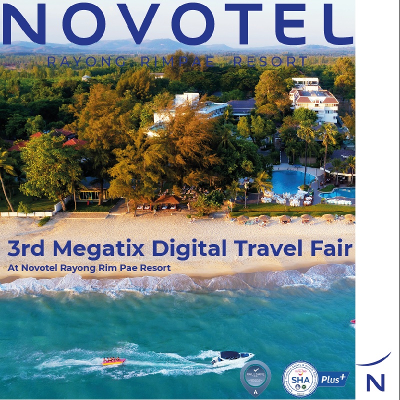 Novotel Rayong Rim Pae Resort l 3rd Megatix Digital Travel Fair 2022