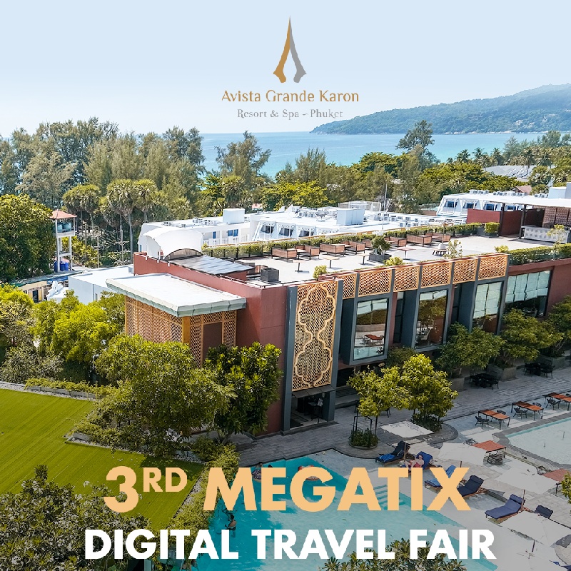 3rd Megatix Digital Travel Fair | Avista Grande Phuket Karon - MGallery