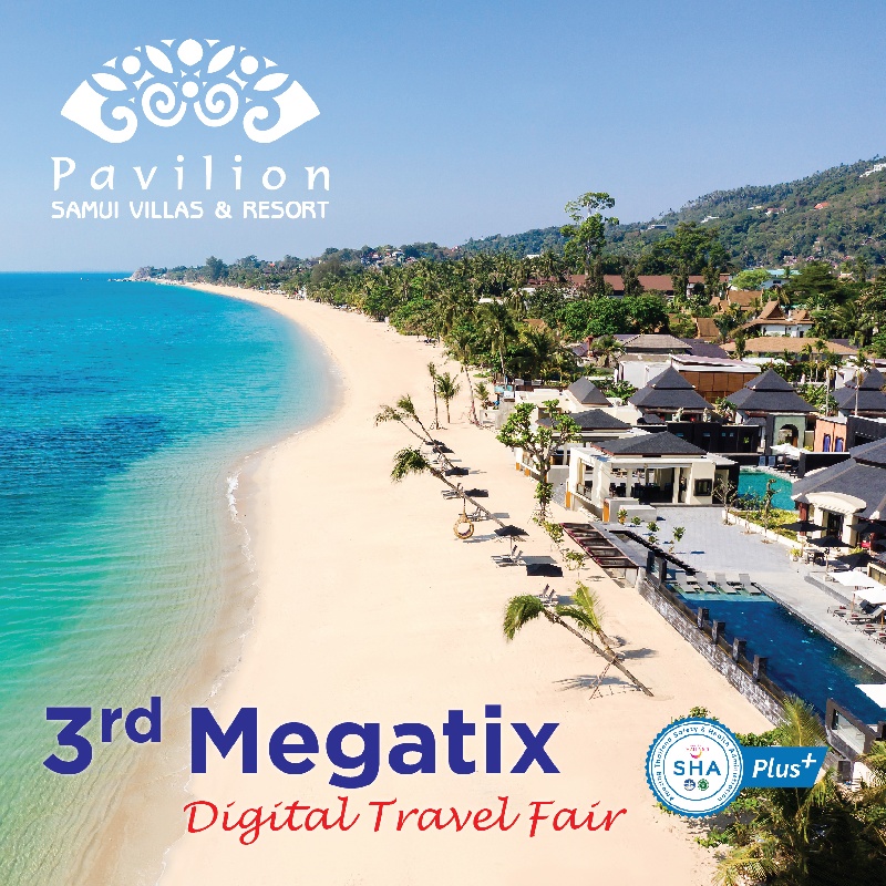 3rd Megatix Digital Travel Fair| Pavilion Samui