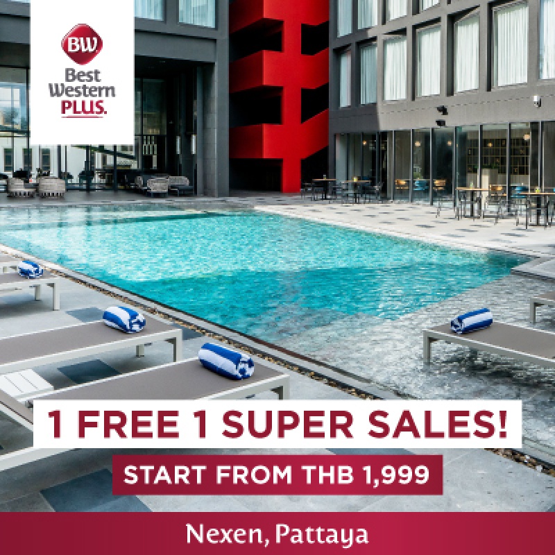 7.7 : Exclusive re-opening offer at Best Western Plus Nexen, Pattaya