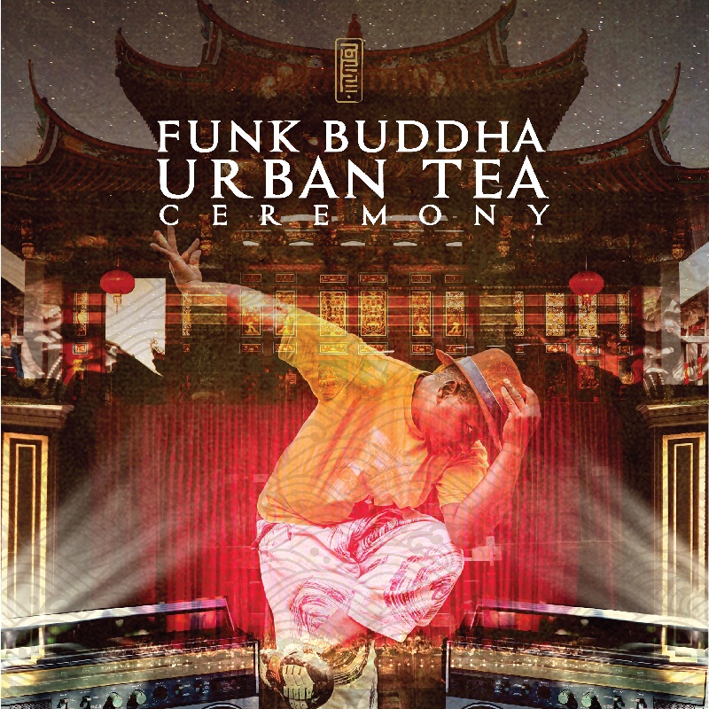 Megatix Funk Buddha's Urban Tea Ceremony