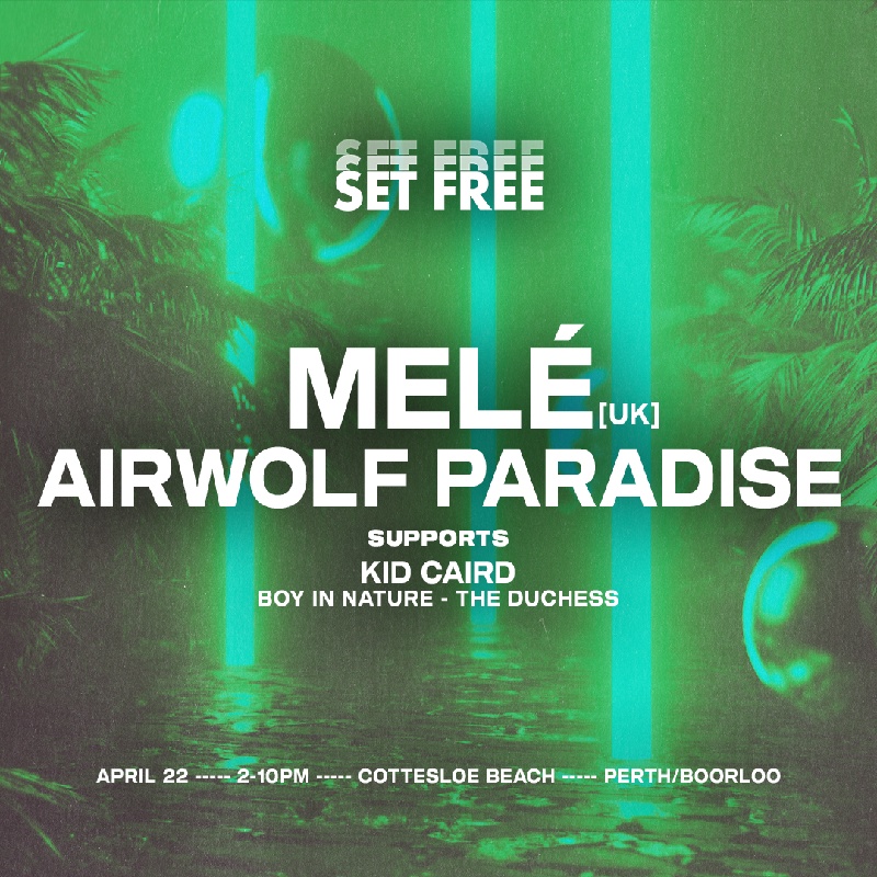 Megatix Set Free Pineapple Club ft. Melé (UK) & Airwolf Paradise