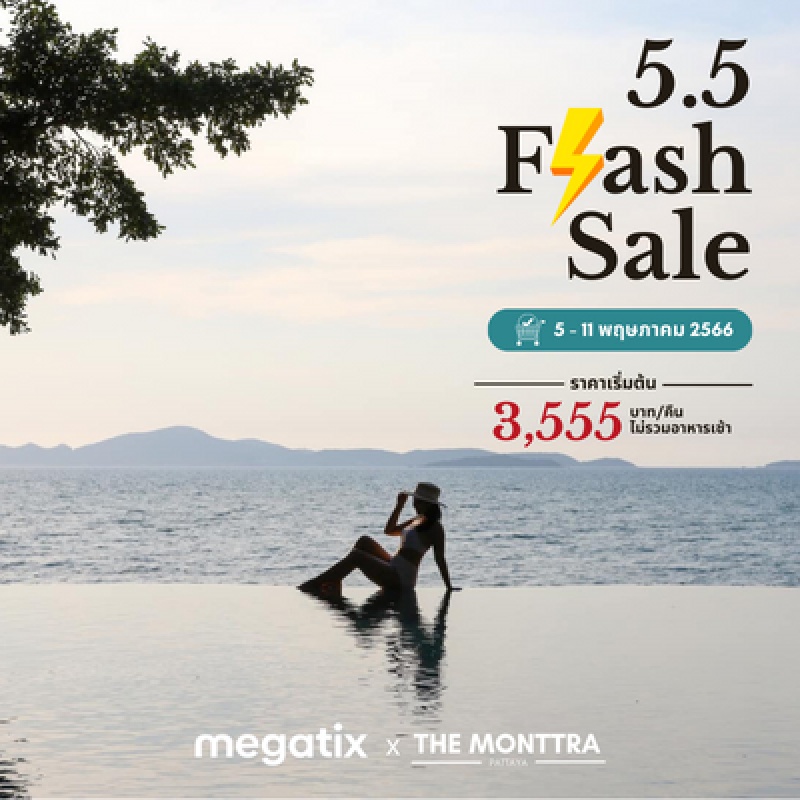 Megatix - 5.5 FLASH SALE | The Monttra Pattaya