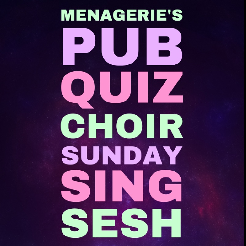 megatix-menagerie-s-pub-quiz-choir-sunday-sing-sesh