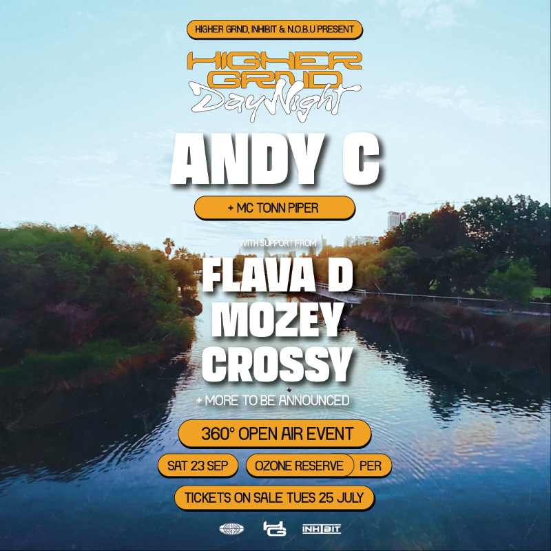Megatix Higher Grnd x Inhibit x N.O.B.U present Andy C, Flava D, Mozey, Crossy + More.