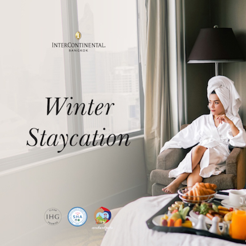 InterContinental Bangkok | Winter Staycation